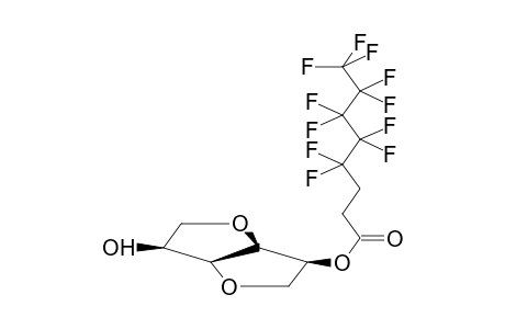 2-O-[3'-(PERFLUOROPENTYL)PROPANOYL]-1,4:3,6-DIANHYDRO-D-MANNITOL