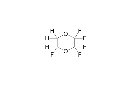 2H,2H,3H-PENTAFLUORO-PARA-DIOXANE