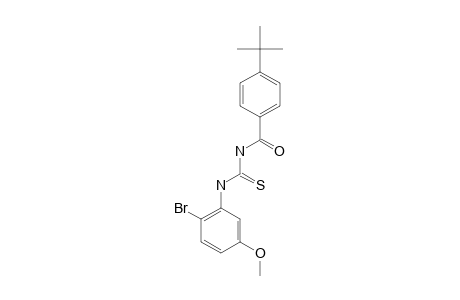 1-(2-bromo-5-methoxyphenyl)-3-(p-tert-butylbenzoyl)-2-thiourea