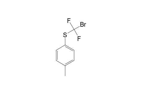 1-(ALPHA-BROMO-ALPHA,ALPHA-DIFLUOROMETHYLSULFANYL)-4-METHYLBENZENE