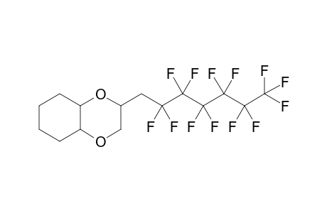 2-(2,2,3,3,4,4,5,5,6,6,7,7,7-Tridecafluoroheptyl)-octahydrobenzo-1,4-dioxine
