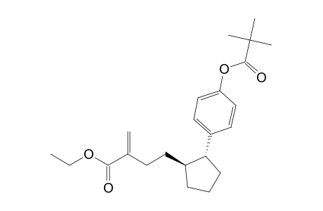 4-{(1S,2R)-2-[4-(2,2-Dimethyl-propionyloxy)-phenyl]-cyclopentyl}-2-methylene-butyric acid ethyl ester