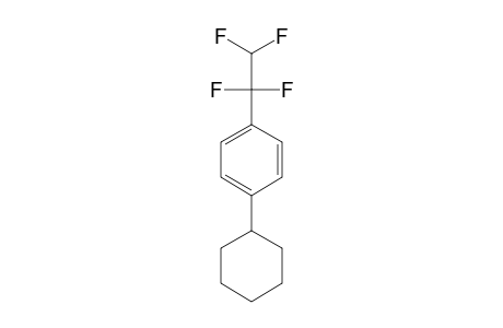 1-(4-CYCLOHEXYLPHENYL)-1,1,2,2-TETRAFLUOROETHANE