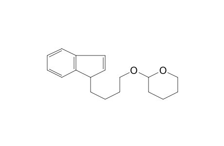 Pyran, tetrahydro-2-[4-(1H-inden-1-yl)butoxy]-
