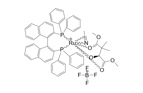 [RU-((R)-BINAP)-(MECN)-(OC(H)(CO2CH3))-(C(CH3)(2)(CO2CH3))]-(BF4);MINOR-ISOMER