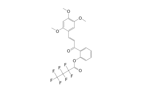 2'-(Heptafluorobutyryl)oxy-2,4,5-trimethoxychalcone