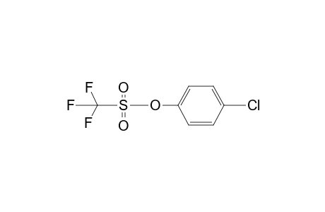 4-Chlorophenyl trifluoromethanesulfonate