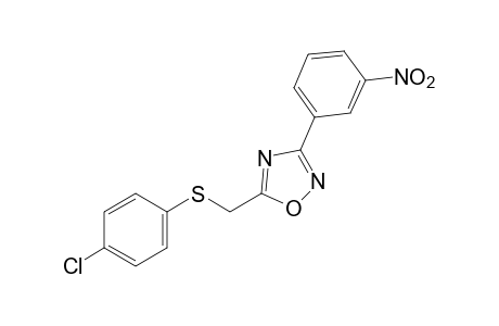 5-{[(p-chlorophenyl)thio]methyl}-3-(m-nitrophenyl)-1,2,4-oxadiazole