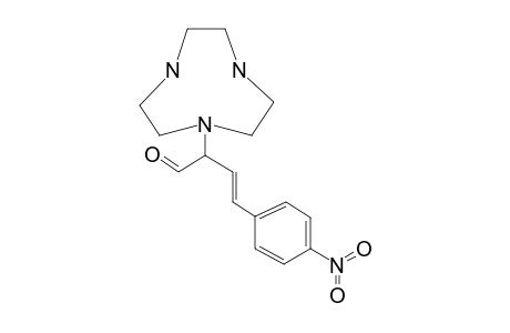 1,4,7-Triazacyclononanae, 1-[1-formyl-3-(4-nitrophenyl)-2-propenyl]-