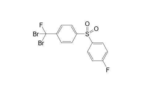 4-(Dibromofluoromethyl)phenyl 4-fluorophenyl sulfone