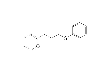 6-(3-Phenylthiopropyl)-3,4-dihydro-2H-pyran