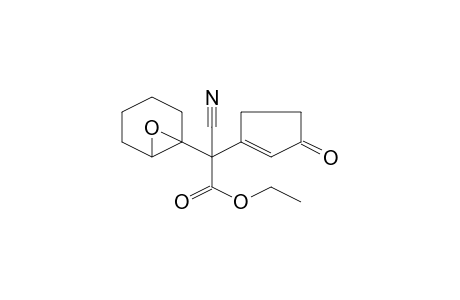 2-cyano-2-(3-ketocyclopenten-1-yl)-2-(7-oxabicyclo[4.1.0]heptan-6-yl)acetic acid ethyl ester