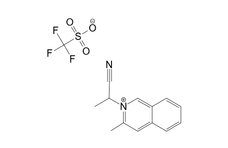 2-(1-CYANOETHYL)-3-METHYL-ISOQUINOLINIUM-TRIFLATE