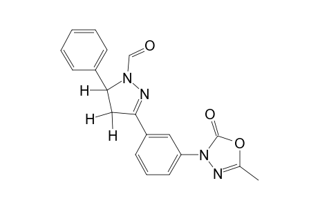 3-[3'-(4'',5''-Dihydro-1"-formyl-5"-phenyl-1H-pyrazol-3"-yl)phenyl]-5-methyl-1,3,4-oxadiazol-2(3H)-one