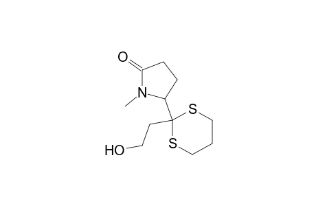 5-[2-(2-hydroxyethyl)-m-dithian-2-yl]-1-methyl-2-pyrrolidinone