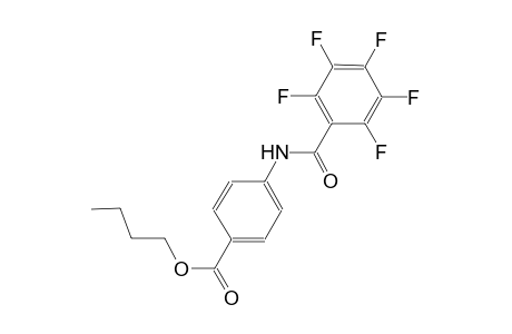 butyl 4-[(2,3,4,5,6-pentafluorobenzoyl)amino]benzoate