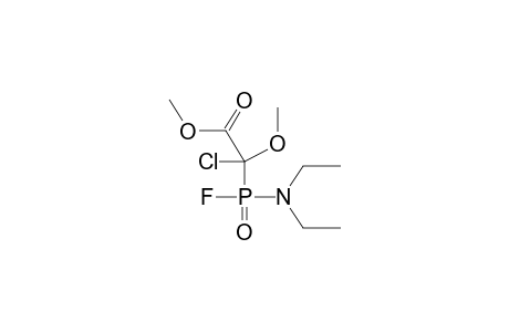 N,N-DIETHYLETHYLMETHOXY(CHLORO)(CARBOMETHOXY)METHYLFLUOROAMIDOPHOSPHONATE