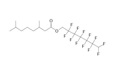 Octanoic acid, 3,7-dimethyl-, 2,2,3,3,4,4,5,5,6,6,7,7-dodecafluoroheptyl ester