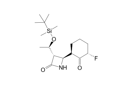 (3S,4R)-3-[(R)-1-(tert-butyldimethylsilyloxy)ethyl]-4-[(2'S,6'R)-(2'-fluoro-1'-oxocyclohex-6'-yl]-2-azetinone