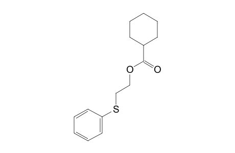 2-(Phenylthio)ethyl cyclohexanecarboxylate