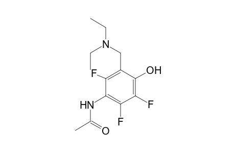 N-[3-(diethylaminomethyl)-2,5,6-tris(fluoranyl)-4-oxidanyl-phenyl]ethanamide