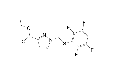 ethyl 1-{[(2,3,5,6-tetrafluorophenyl)sulfanyl]methyl}-1H-pyrazole-3-carboxylate