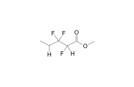 METHYL 2,3,3-TRIFLUOROPENTANOATE