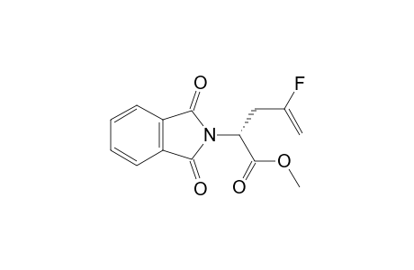 METHYL-(S)-4-FLUORO-2-(1,3-DIOXAISOINDOLIN-2-YL)-PENT-4-ENOATE