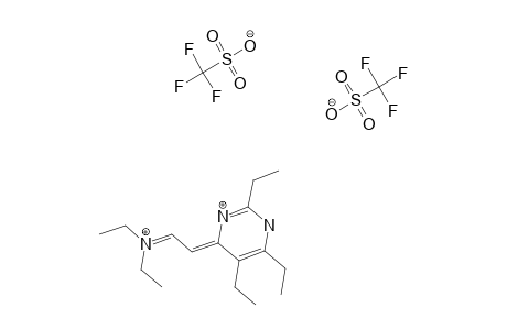 4-[(E)-2-DIETHYL-AMINO-VINYL]-2,5,6-TRIETHYL-PYRIMIDINE-1H+,3H+-DIIUM-BIS-(TRIFLUORO-METHANE-SULFONATE)