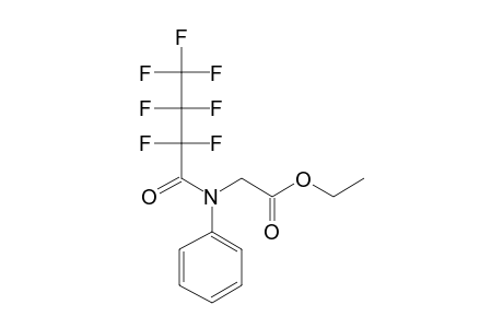 N-Heptafluorobutyryl-N-phenylglycine, ethyl ester