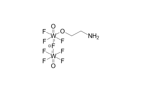 OCTAFLUORO(2-AMINOETHOXY)DIOXODITUNGSTENE ANION