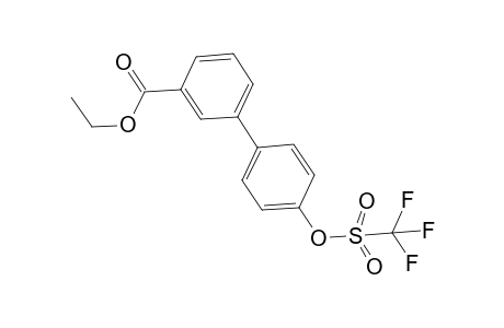 Ethyl 3-[4-(trifluoromethylsulfonyloxy)phenyl]benzoate