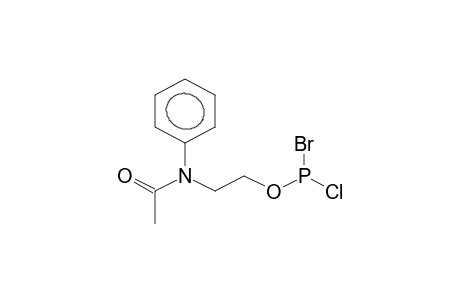 [2-(N-PHENYL-N-ACETYLAMINO)ETHYL]CHLOROBROMOPHOSPHITE