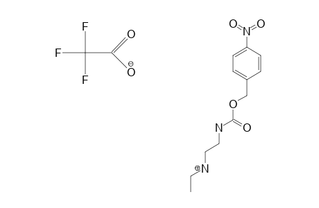 2-[ETHYL-(4-NITROBENZYLOXYCARBONYL)-AMINO]-ETHYLAMMONIUM-TRIFLUOROACETATE