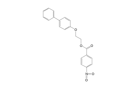 2-(4-biphenylyloxy)ethanol, p-nitrobenzoate