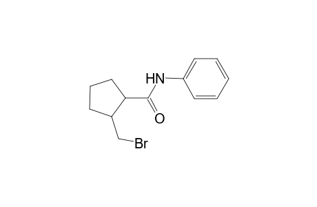 2-(Bromomethyl)-N-phenyl-cyclopentano-1-carboxamide