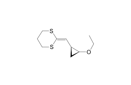 1-(1,3-DITHIAN-2-YLIDENE)-2-ETHOXYCYCLOPROPANE