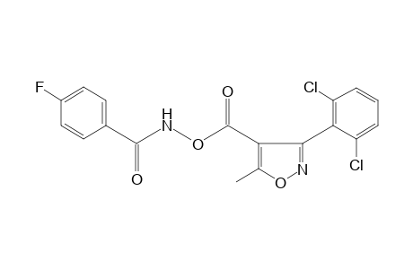 O-{[3-(2,6-dichlorophenyl)-5-methyl-4-isoxazolyl]carbonyl}-N-(p-fluorobenzoyl)hydroxylamine