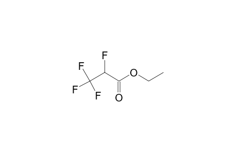 1,2,2,2-TETRAFLUOROPROPIONIC-ACID-ETHYLESTER