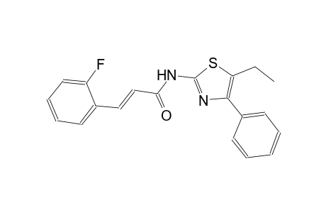 (2E)-N-(5-ethyl-4-phenyl-1,3-thiazol-2-yl)-3-(2-fluorophenyl)-2-propenamide