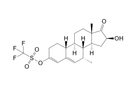 16.beta.-Hydroxy-7.alpha.-methyl-3-[[(trifluoromethyl)sulfonyl]oxy]-3,5(6)-estradien-17-one