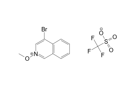 4-BROMO-N-METHOXY-ISOQUINOLINIUM TRIFLUOROMETHANESULPHONATE