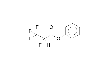 PHENYL ALPHA-HYDROPERFLUOROPROPIONATE