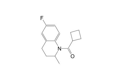 1-(cyclobutylcarbonyl)-6-fluoro-2-methyl-1,2,3,4-tetrahydroquinoline