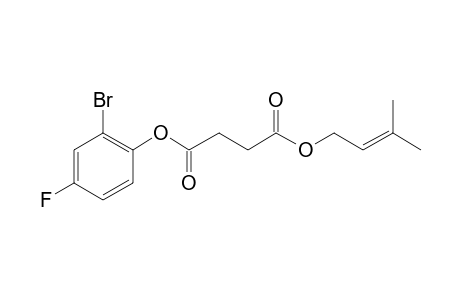 Succinic acid, 3-methylbut-2-en-1-yl 2-bromo-4-fluorophenyl ester