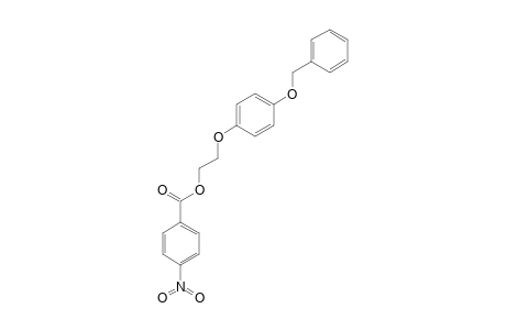 2-[p-(benzyloxy)phenoxy]ethanol, p-nitrobenzoate