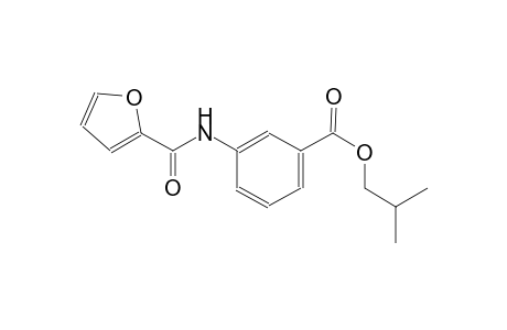 isobutyl 3-(2-furoylamino)benzoate