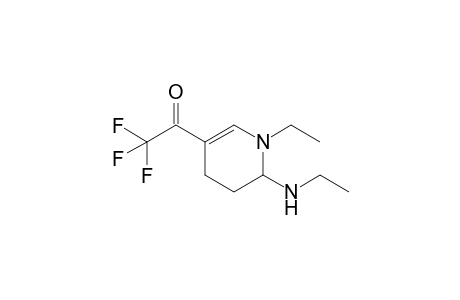 3-Trifluoroacetyl-1-ethyl-6-ethylamino-1,4,5,6-tetrahydropyridine