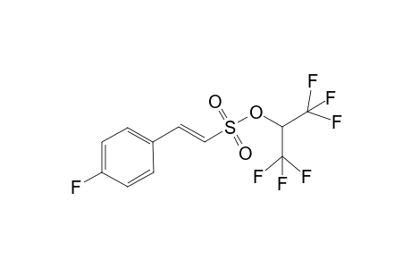 (E)-1,1,1,3,3,3-hexafluoropropan-2-yl 2-(4-fluorophenyl)ethenesulfonate