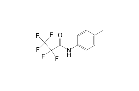 2,2,3,3,3-pentafluoro-N-(4-methylphenyl)propanamide